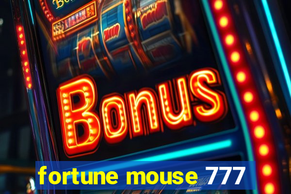 fortune mouse 777